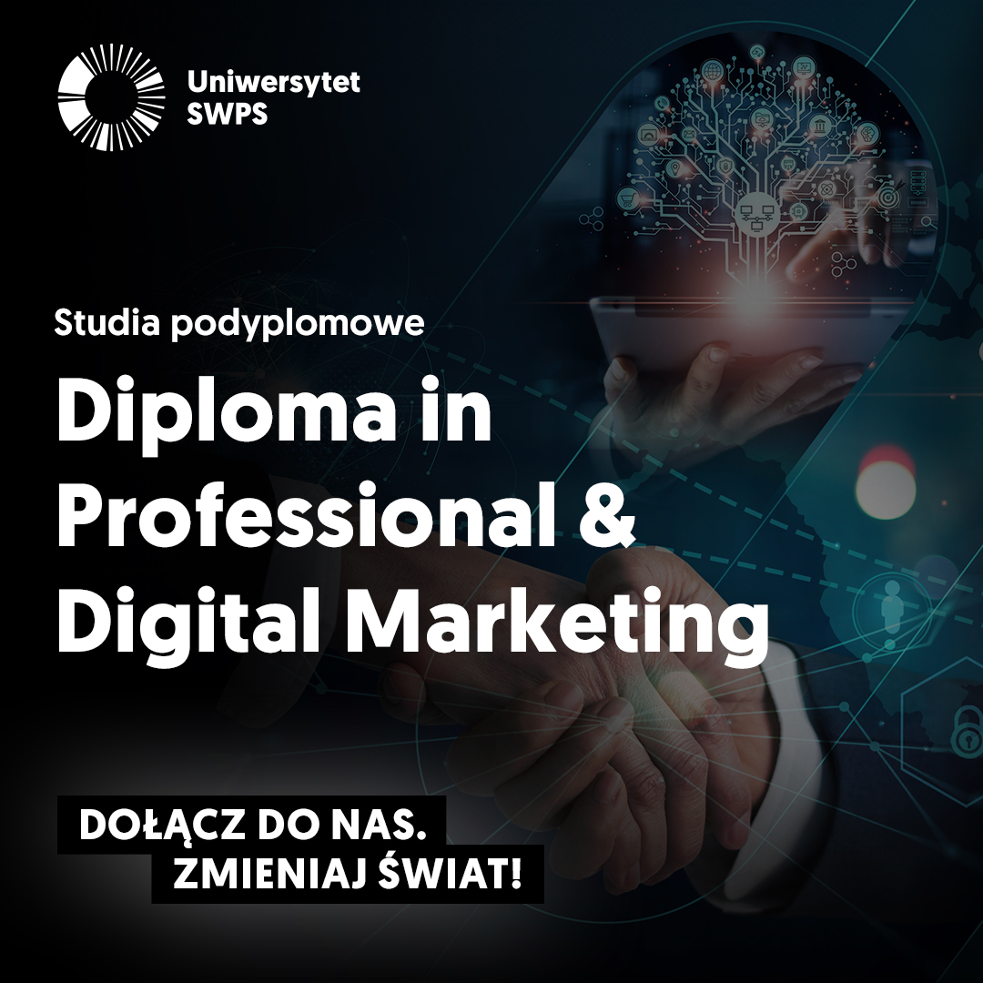 Poznaj studia podyplomowe Diploma in Professional & Digital Marketing na Uniwersytecie SWPS