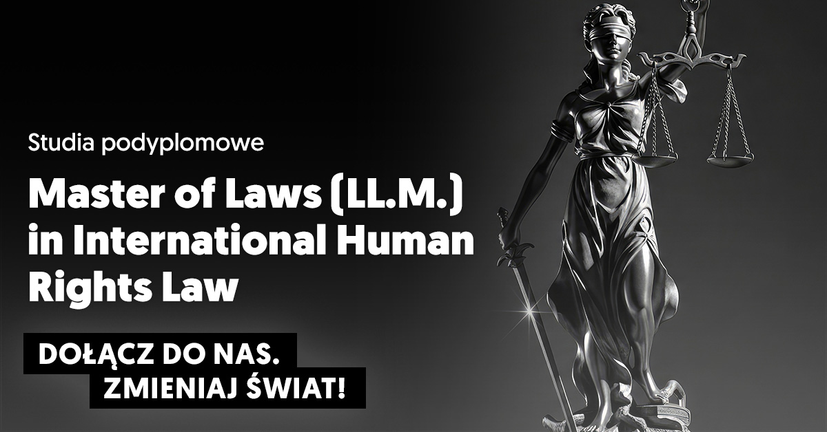 Studia podyplomowe Master of Laws (LL.M.) in International Human Rights Law na Uniwersytecie SWPS